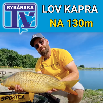 Lov kapra na 130m (1) Prprava na lov